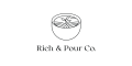 Rich And Pour Co