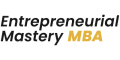 Entrepreneurial Mastery MBA